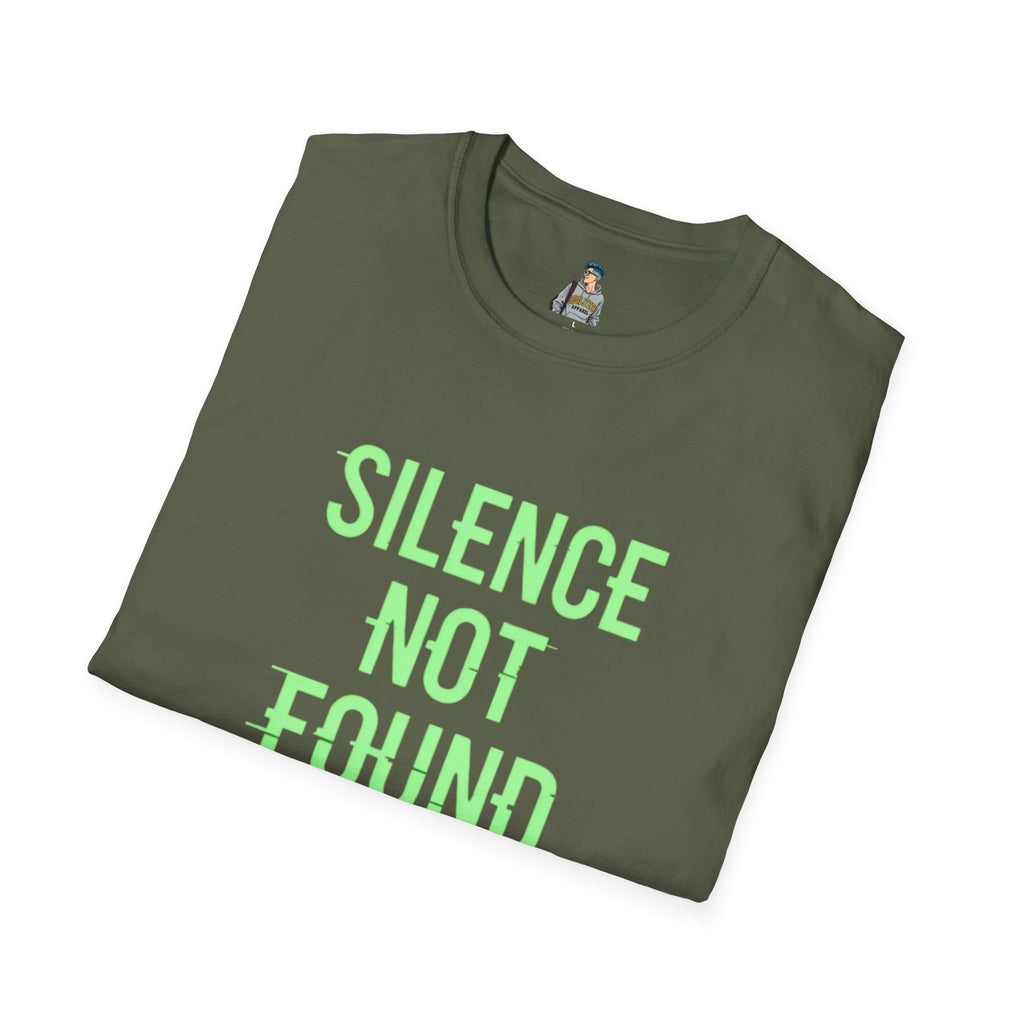 Silence Not Found T-Shirt — Bold Neon Text Tee