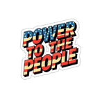 Die-Cut Stickers -  Power to the People