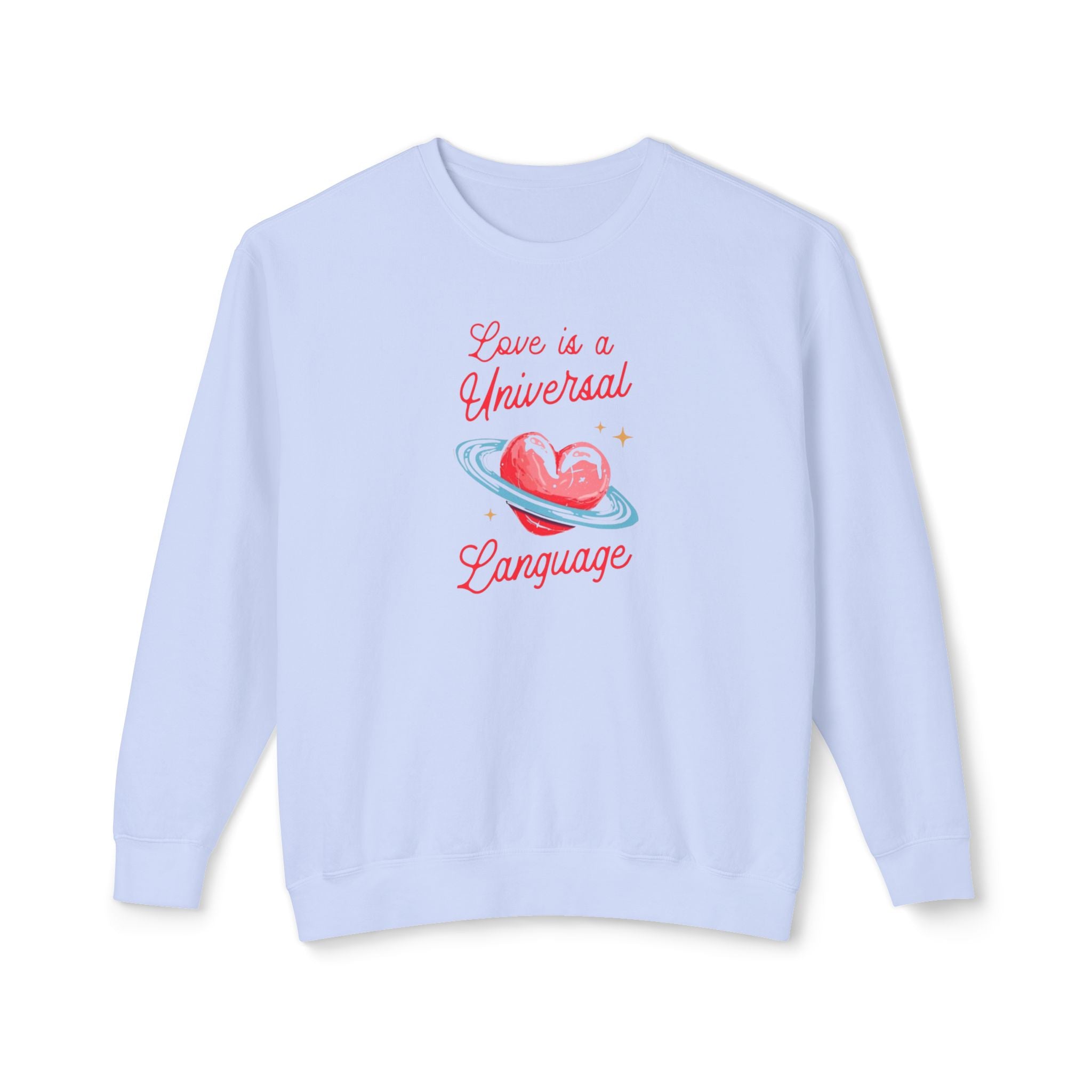 Love is a Universal Language Unisex Lightweight Crewneck Sweatshirt