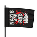 Nazis are Bad Protest Flag
