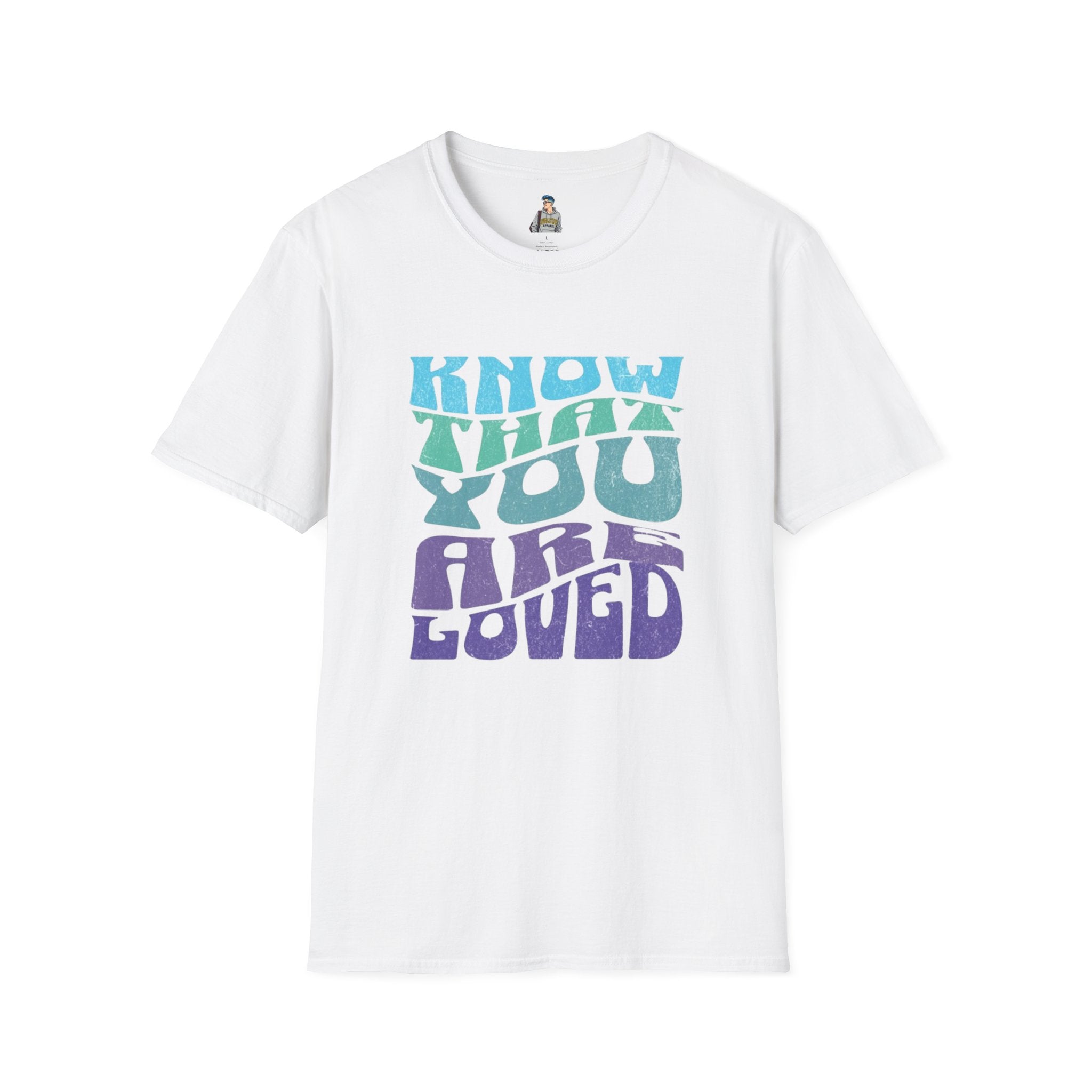 Know That You Are Loved - Unisex Softstyle T-Shirt