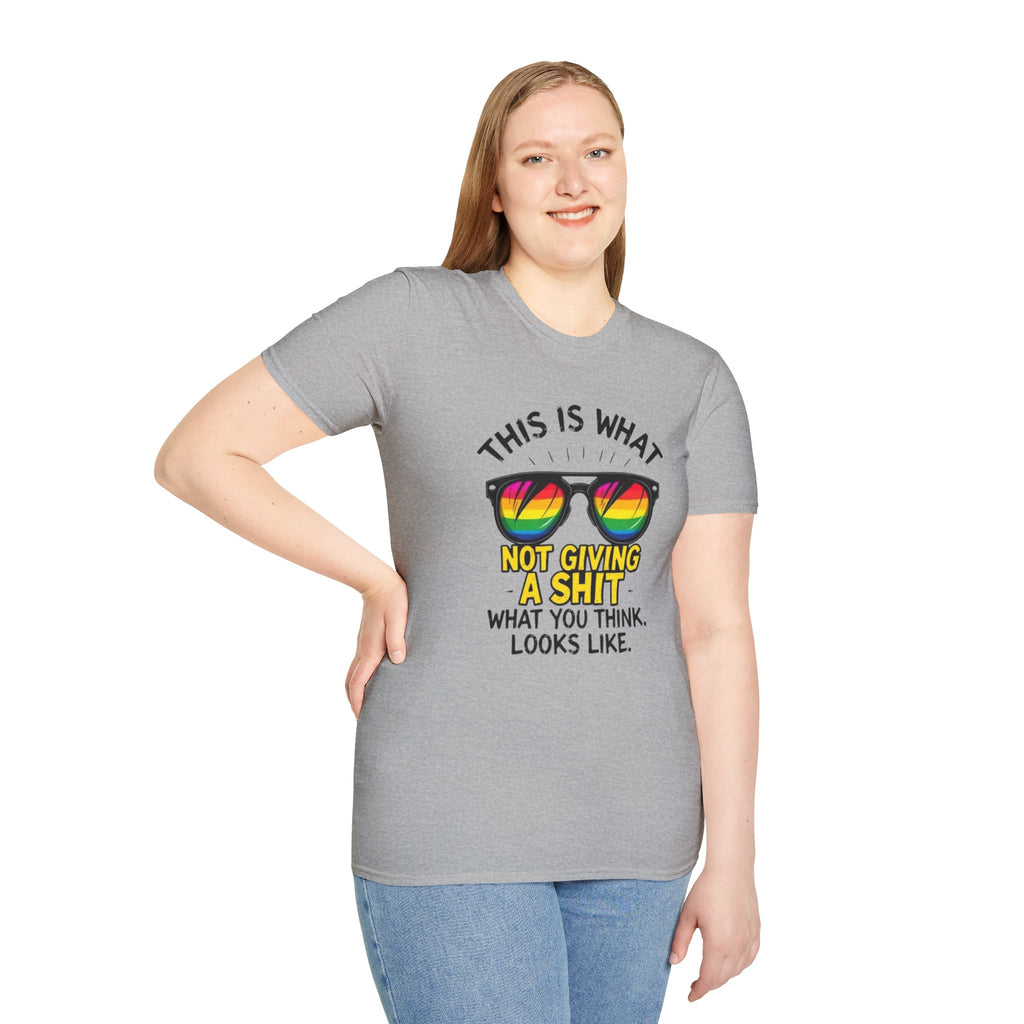 This Is What Not Giving a Shit What You Think Looks Like Sunglasses Pride Tee