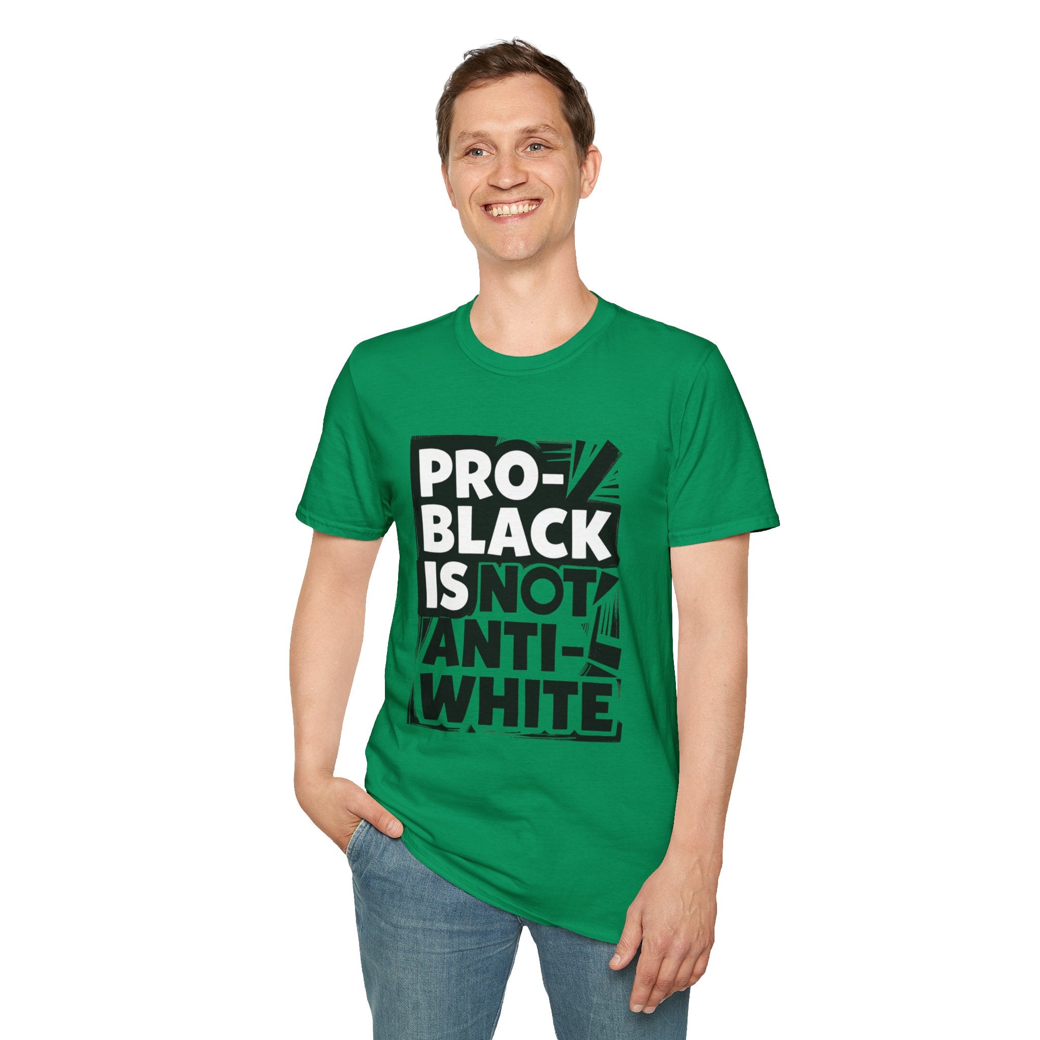 Pro-Black Is Not Anti-White Statement T-Shirt
