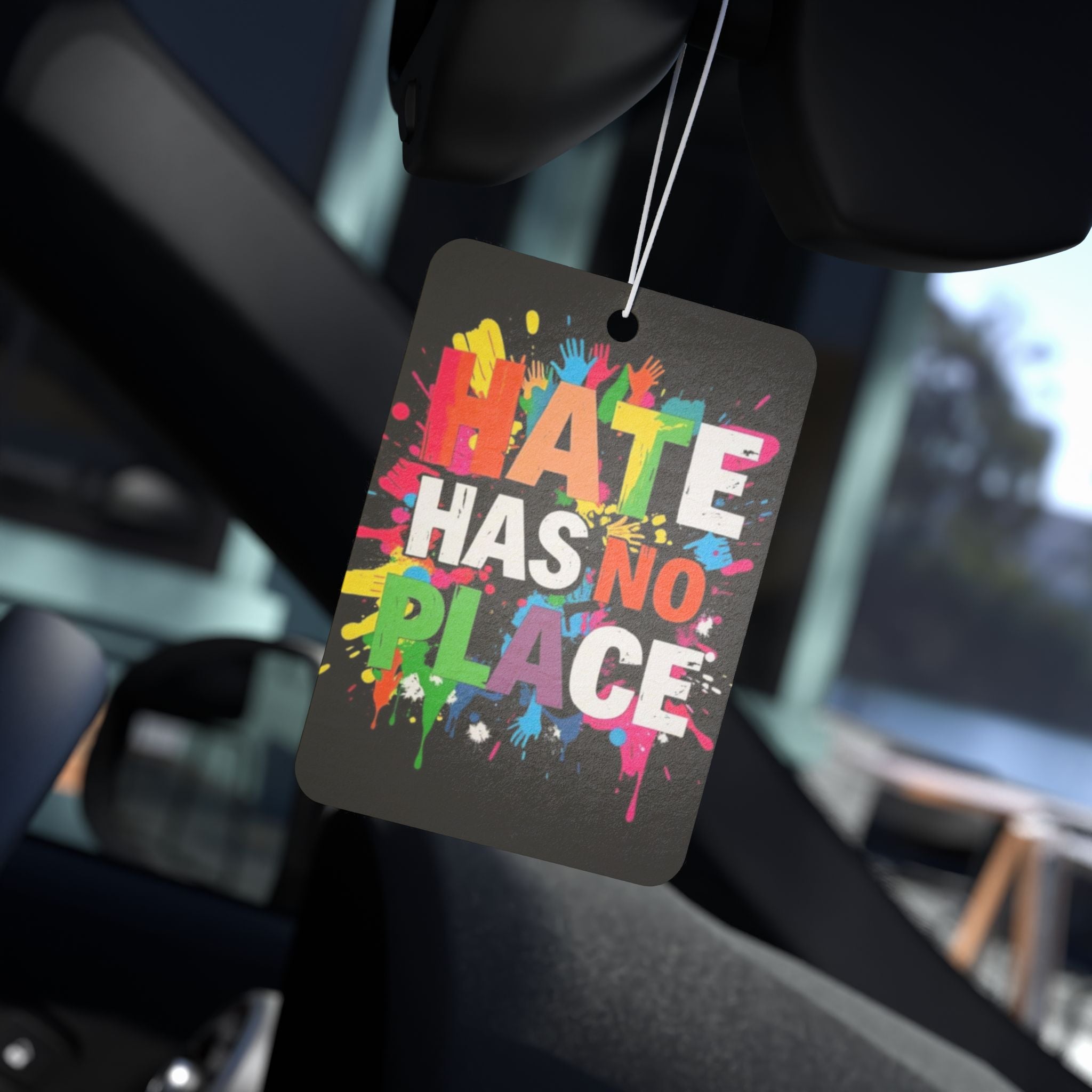Hate Has No Place Car Air Freshener - Eclectic and Aromatic