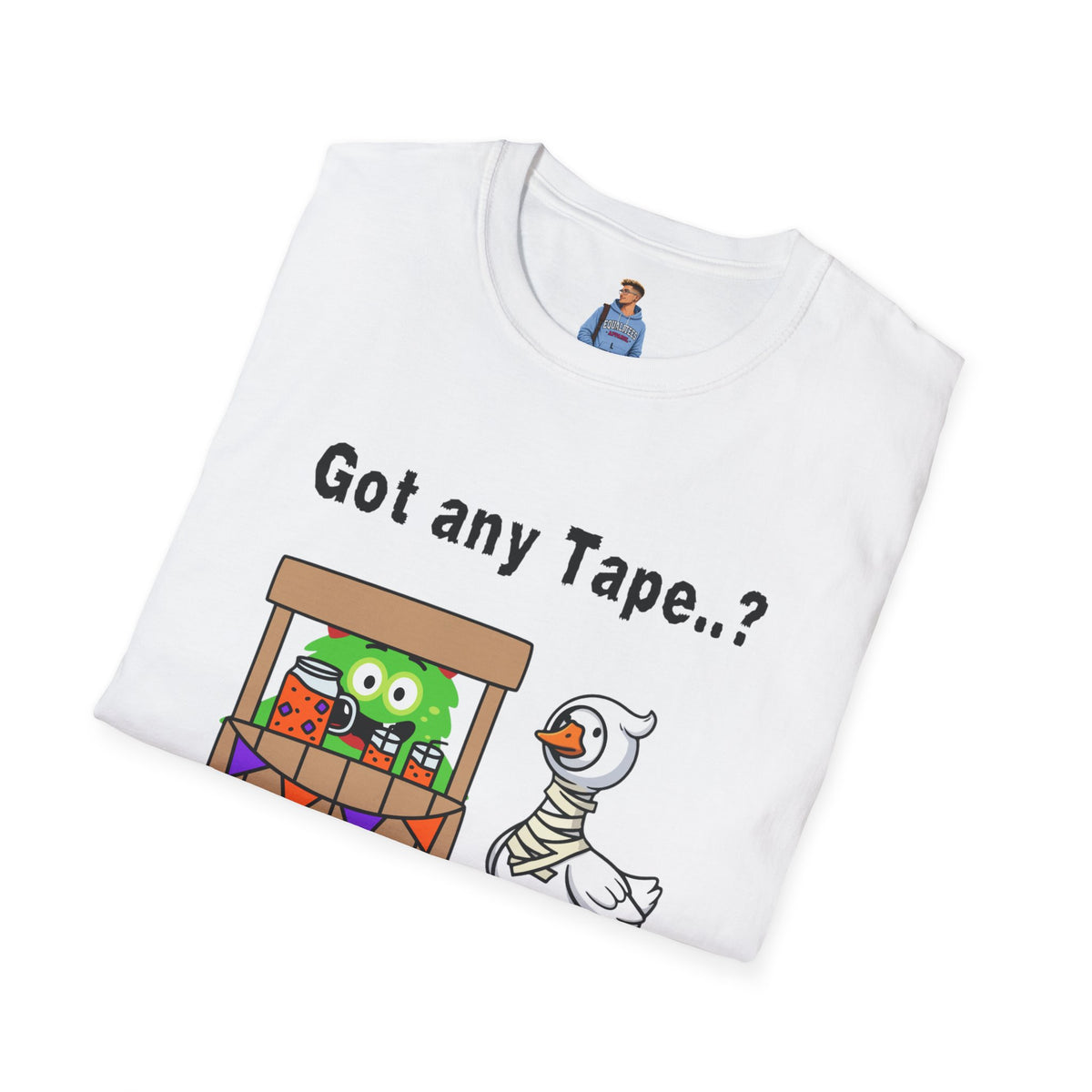 Got any Tape..? Mummy Goose & Monster Halloween T-Shirt