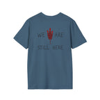 'We Are Still Here' Unisex Softstyle T-shirt