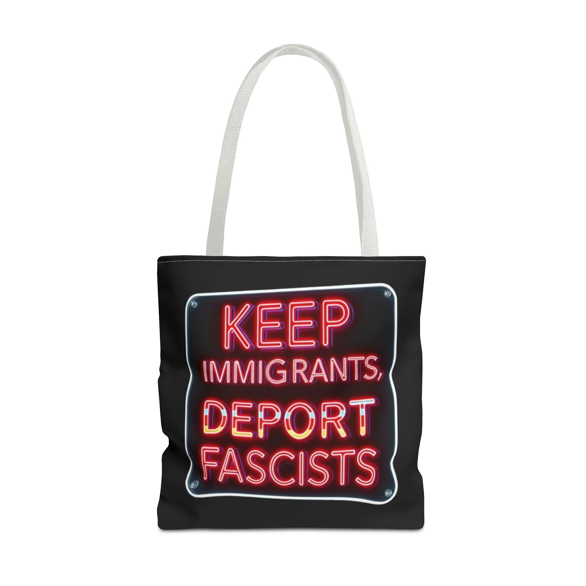 Keep Immigrants, Deport Fascists Tote Bag