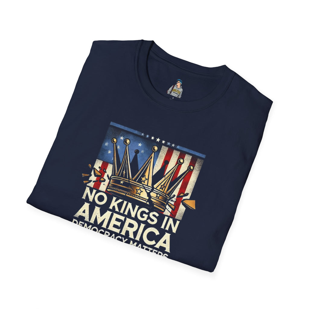 No Kings in America-Democracy Matters  Unisex Softstyle T-Shirt