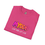 MYODB Live and Let Live T-Shirt | Unisex Softstyle Tee | Casual Streetwear