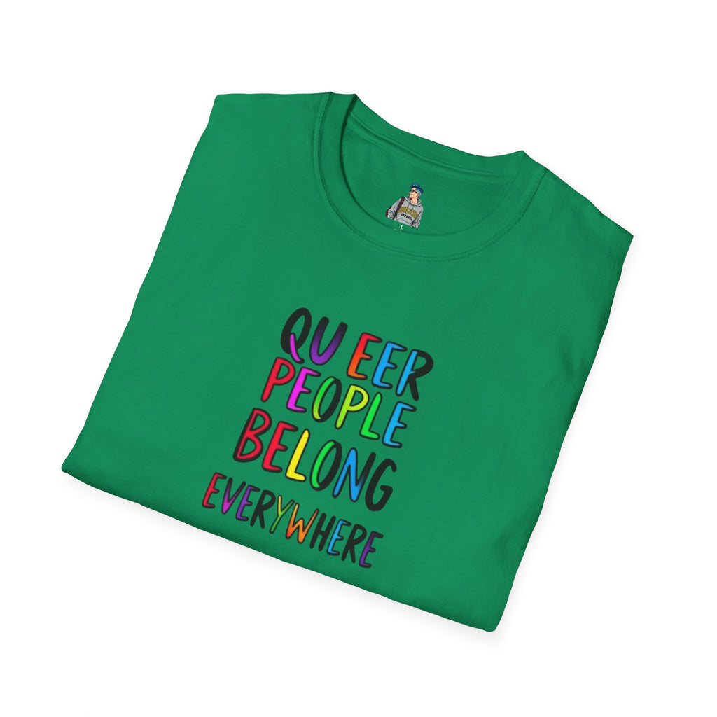 Queer Pride Unisex Softstyle T-Shirt - "Queer People Belong Everywhere"