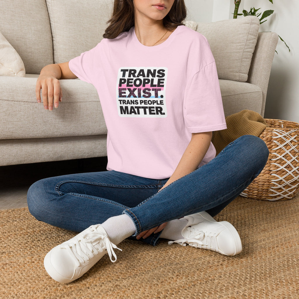Trans People Exist T-Shirt