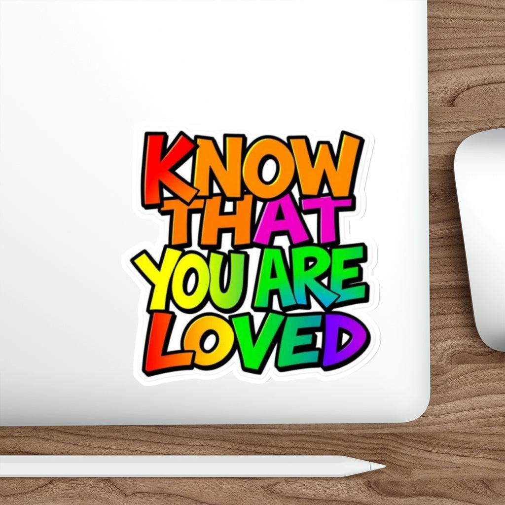 Die-Cut Stickers - Know That You Are Loved
