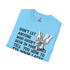 Don't Let Anyone Tell You How To Tie Your Laces T-Shirt