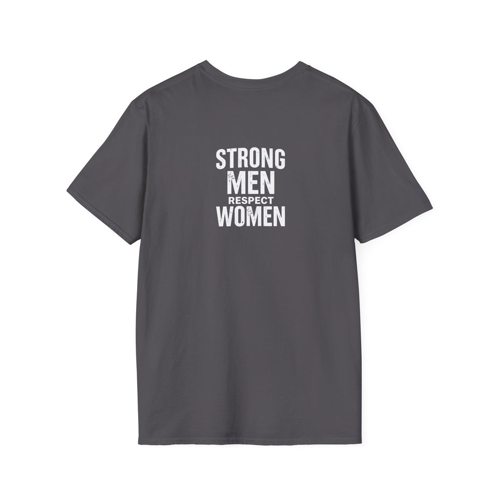 I Am The Bear, Strong Men Respect Women Unisex Softstyle T-Shirt