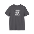 I Am The Bear, Strong Men Respect Women Unisex Softstyle T-Shirt