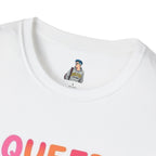QUEER PEOPLE BELONG EVERYWHERE T-Shirt