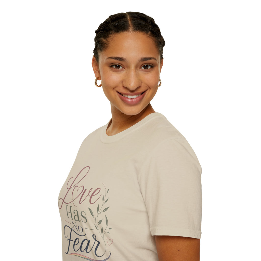 Love Has No Fear T-Shirt — Inspirational Tee