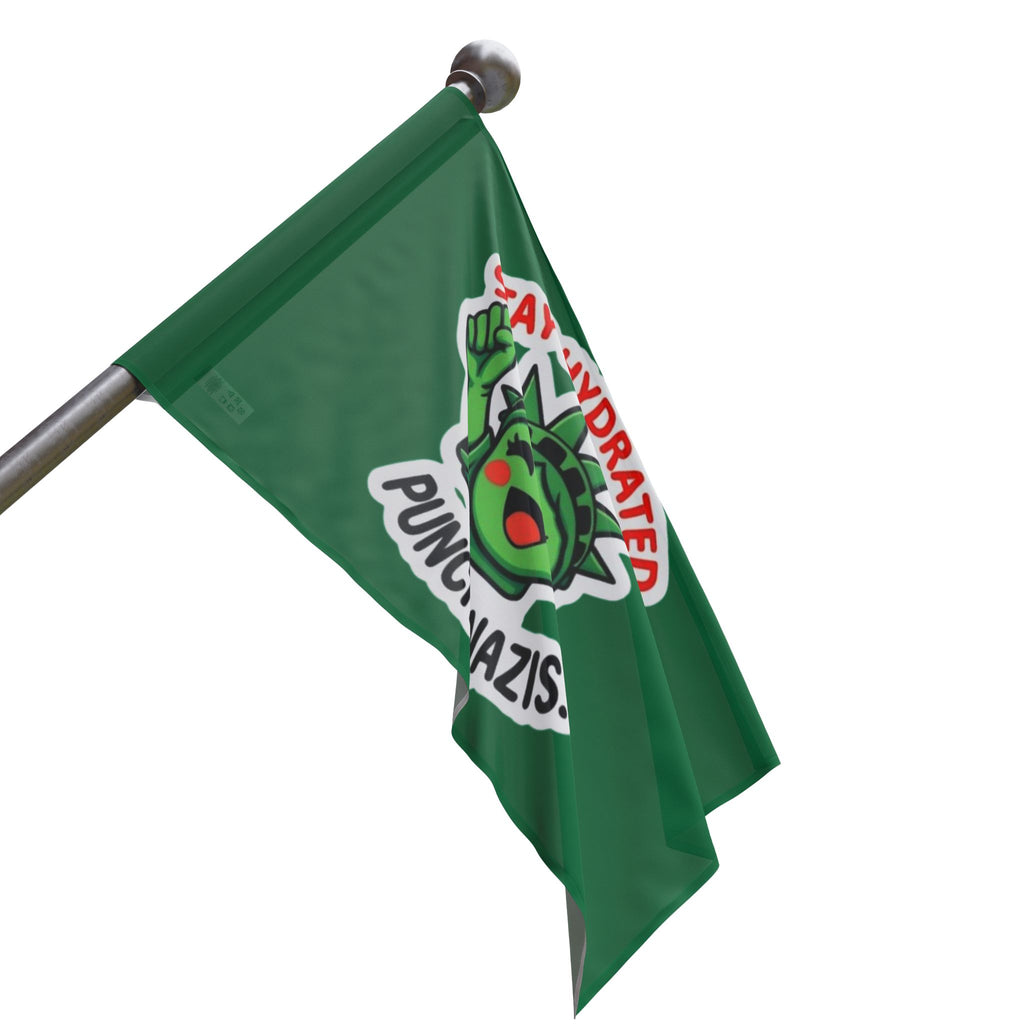Stay Hydrated, Punch Nazis! - Protest Flag