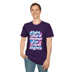 Fight Like A Mother T-Shirt - For Trans Rights
