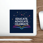Educational Advocacy Die-Cut Stickers - Celebrate Learning! - Inspiring Designs for Students & Educators
