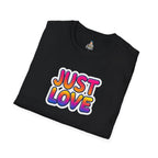 Just Love Unisex Softstyle T-Shirt | Perfect for Pride, Anniversaries, and Everyday Wear