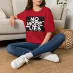 No More Lies T-Shirt — Bold Protest Graphic Tee