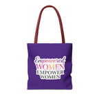 Empowered Women Empower Women Tote Bag