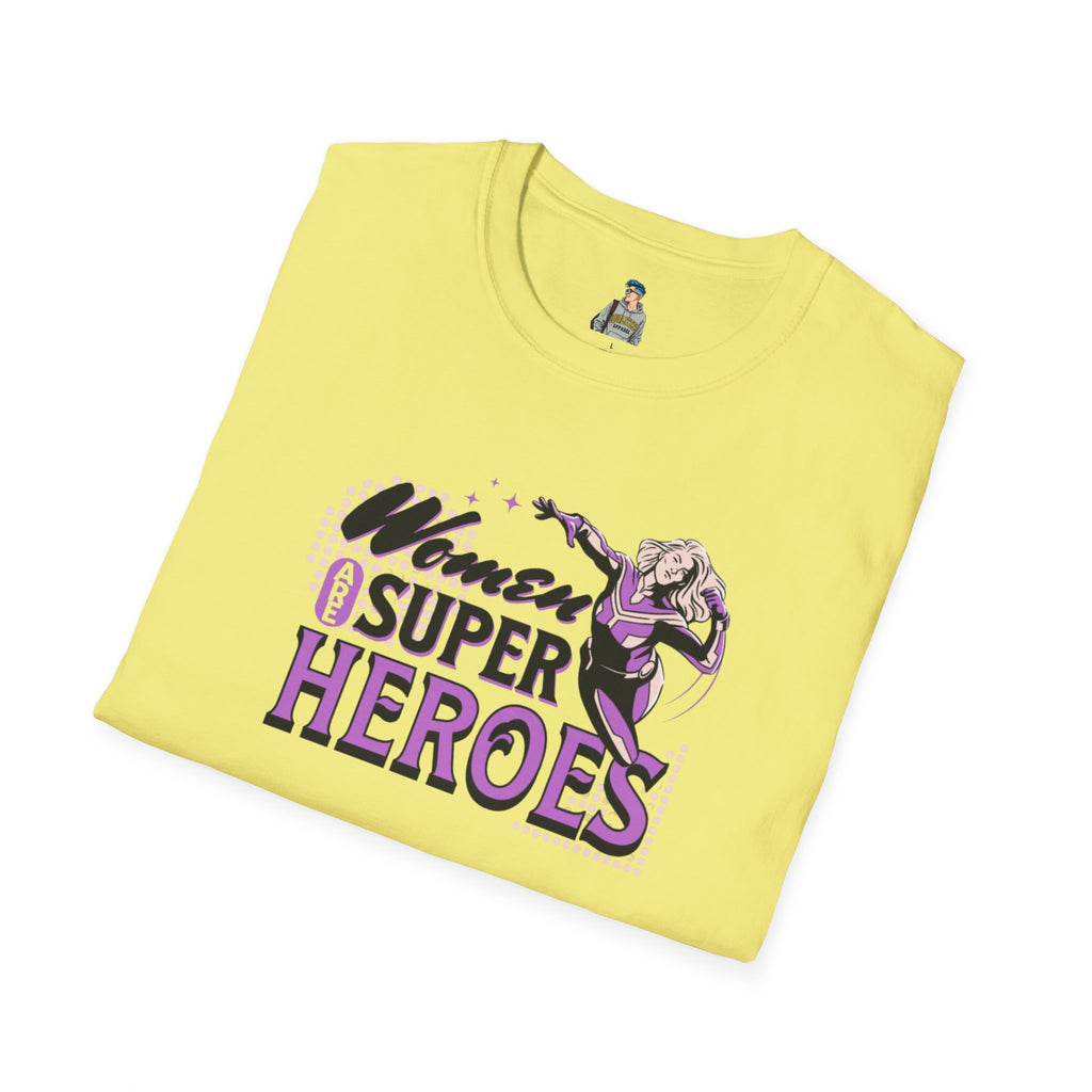 Women are Super Heroes Inspirational T-Shirt