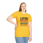 Latino History Is American History T-Shirt