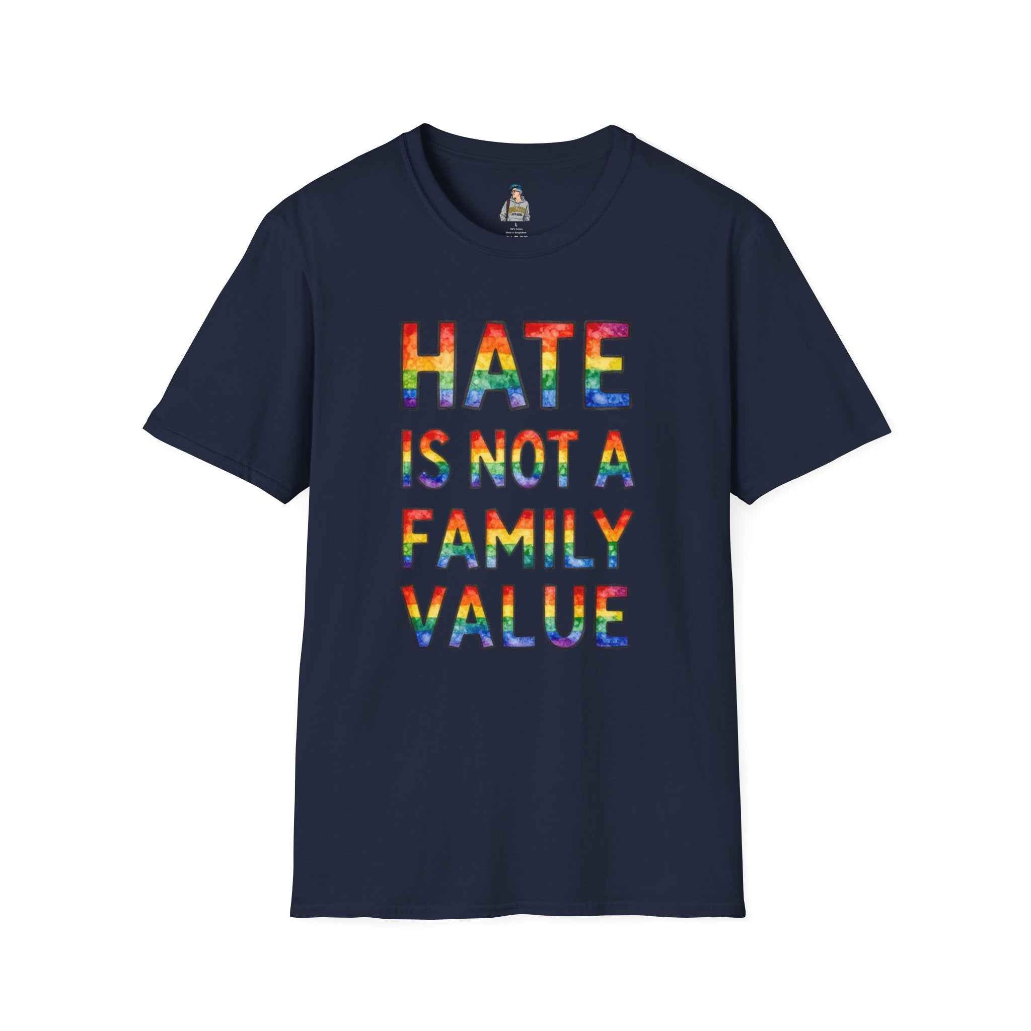 T-Shirt — "Hate Is Not A Family Value" Rainbow Pride Tee