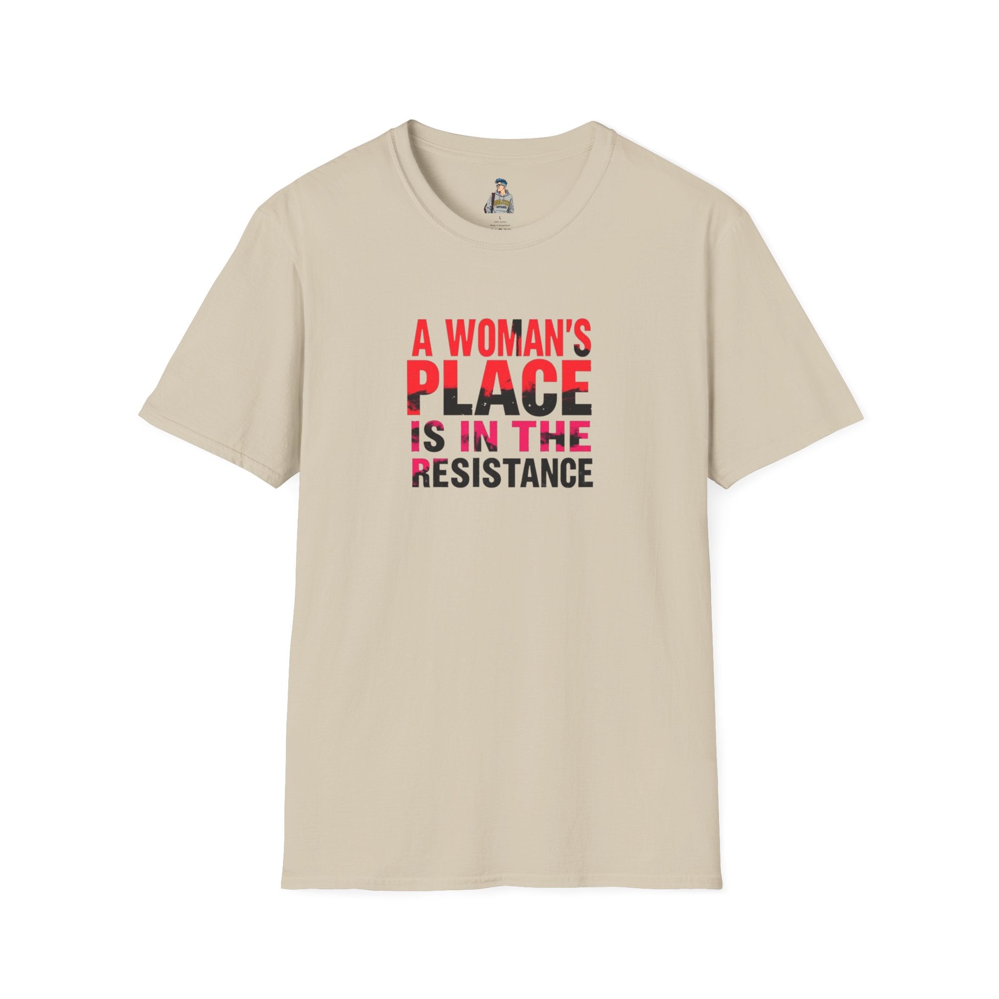 A Woman's Place Is in the Resistance Unisex Softstyle T-Shirt