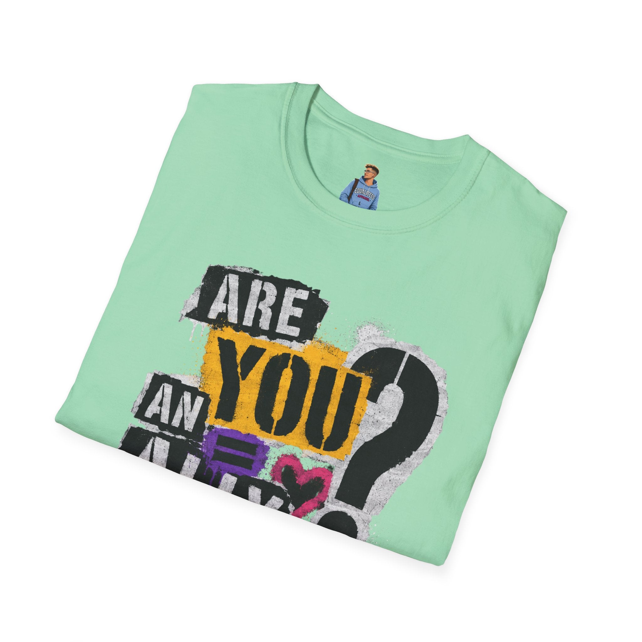 Are You An Ally? Graphic T‑Shirt — Pride & Allyship Tee