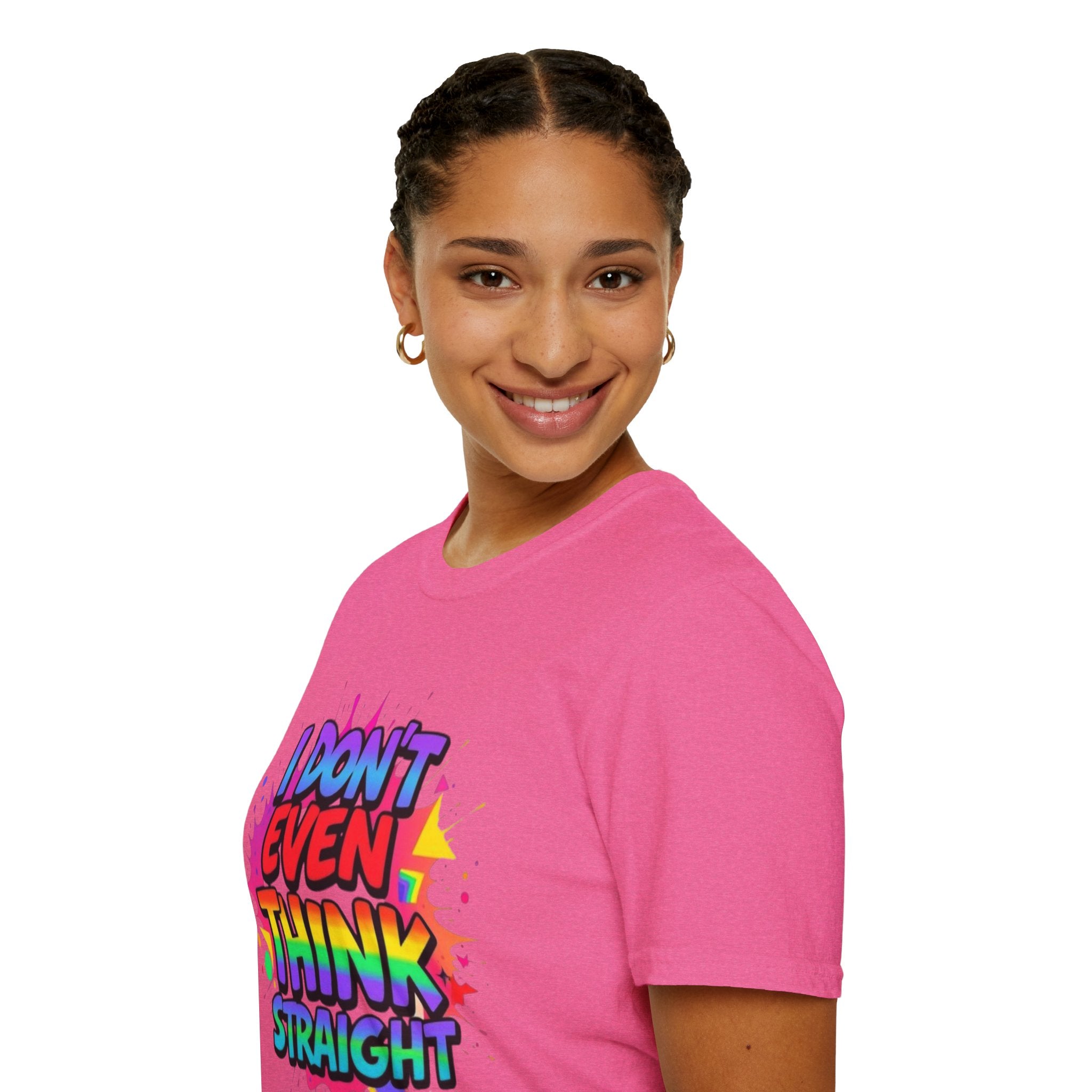 I Don't Even Think Straight T-Shirt