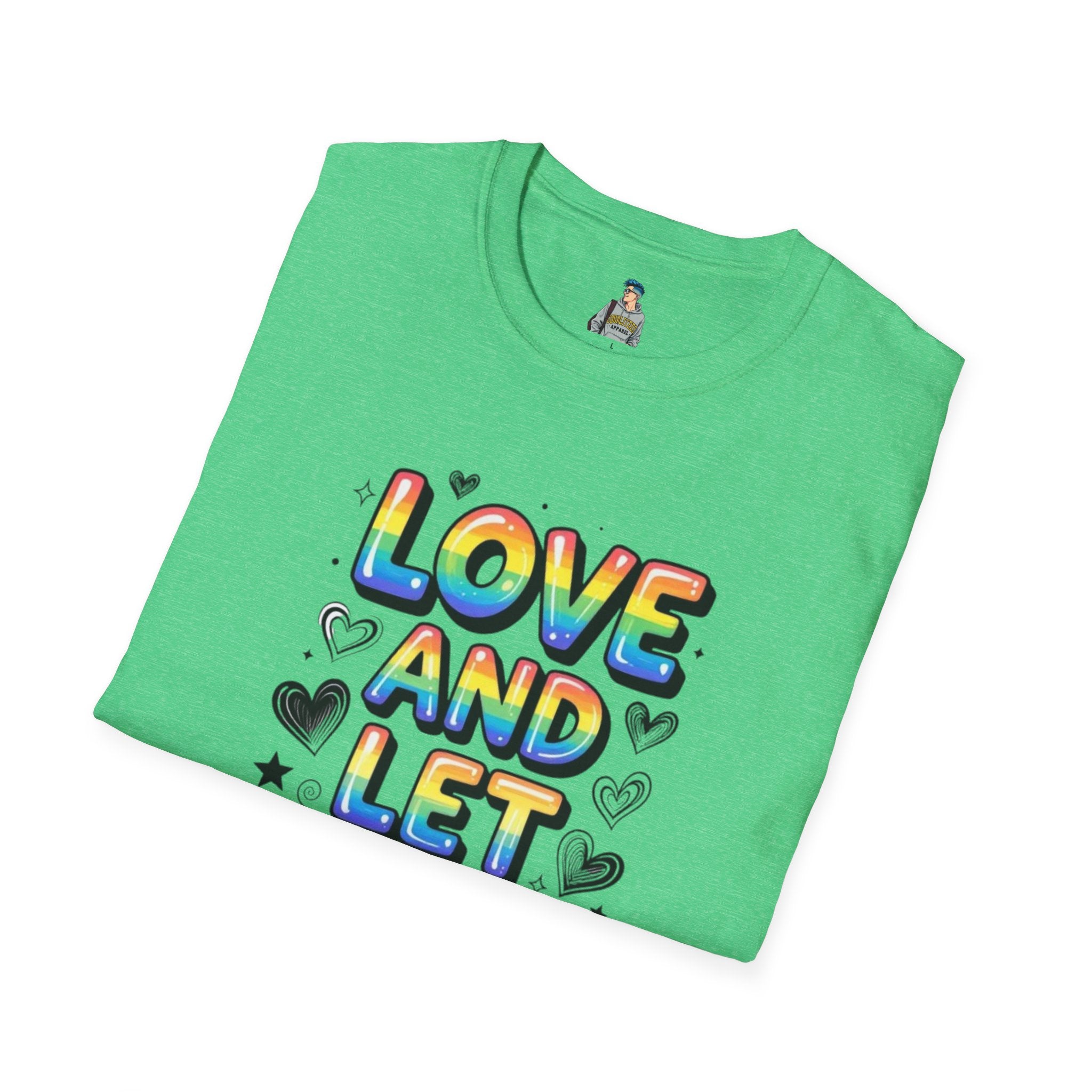 Love & Let Love Inspirational T-Shirt