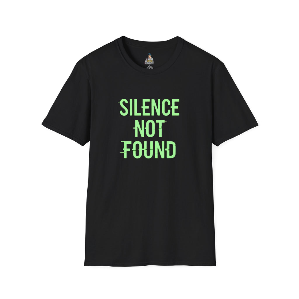 Silence Not Found T-Shirt