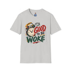 T-Shirt — "It's Good To Be Woke" Graphic Tee (Alarm Clock Design)