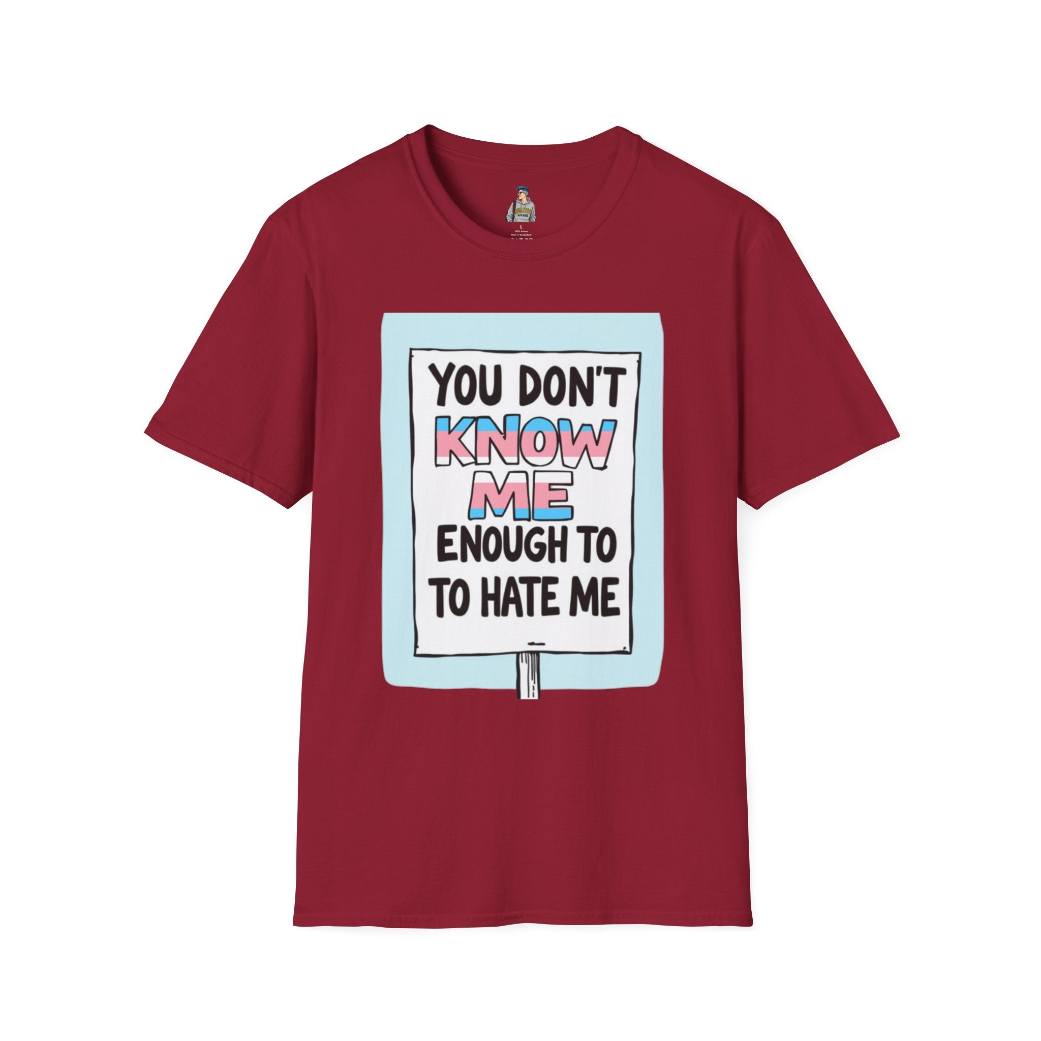 You Don't Know Me Enough to Hate Me Trans Pride T-Shirt - Unisex Softstyle Tee for Casual Wear