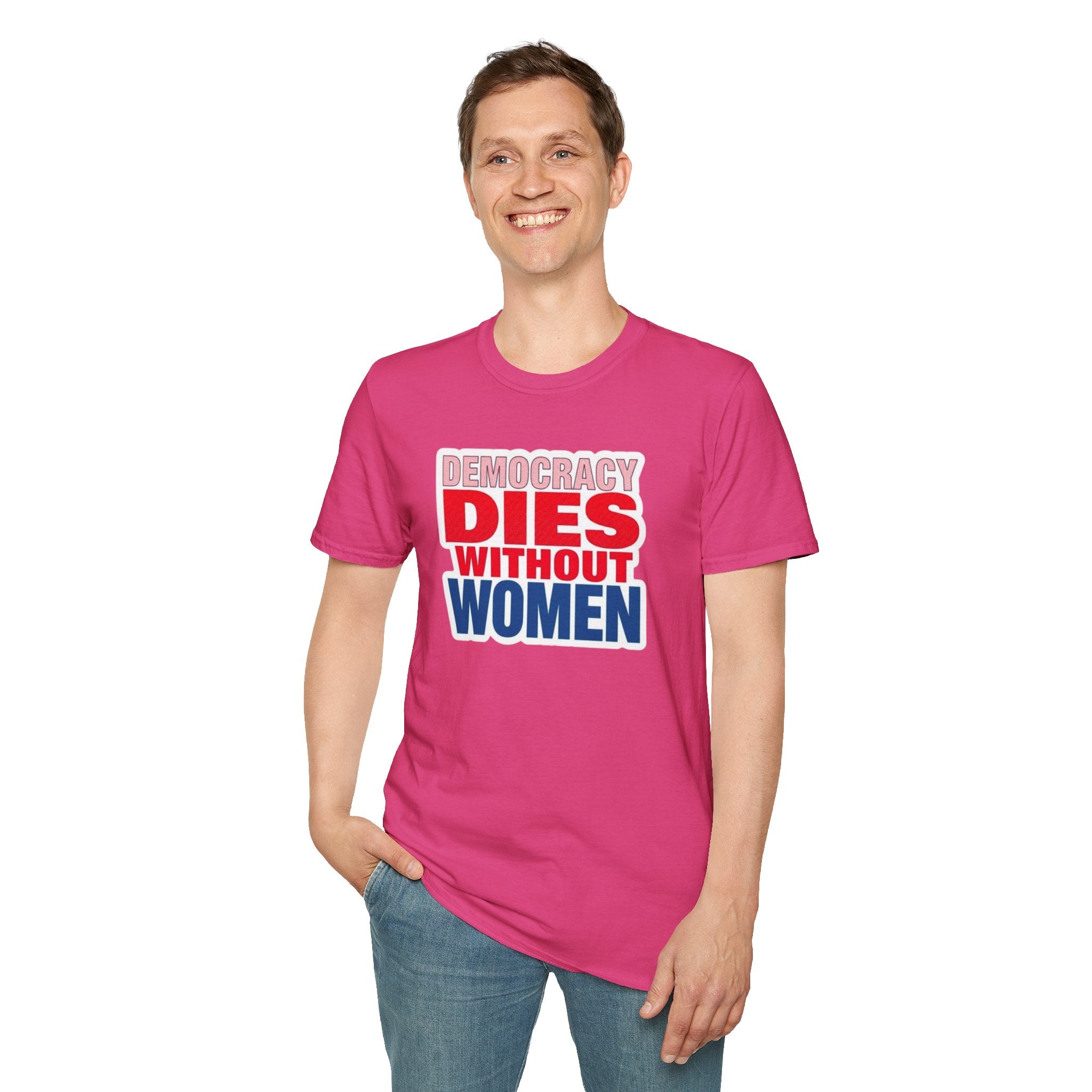 Democracy Dies Without Women Unisex Softstyle T-Shirt