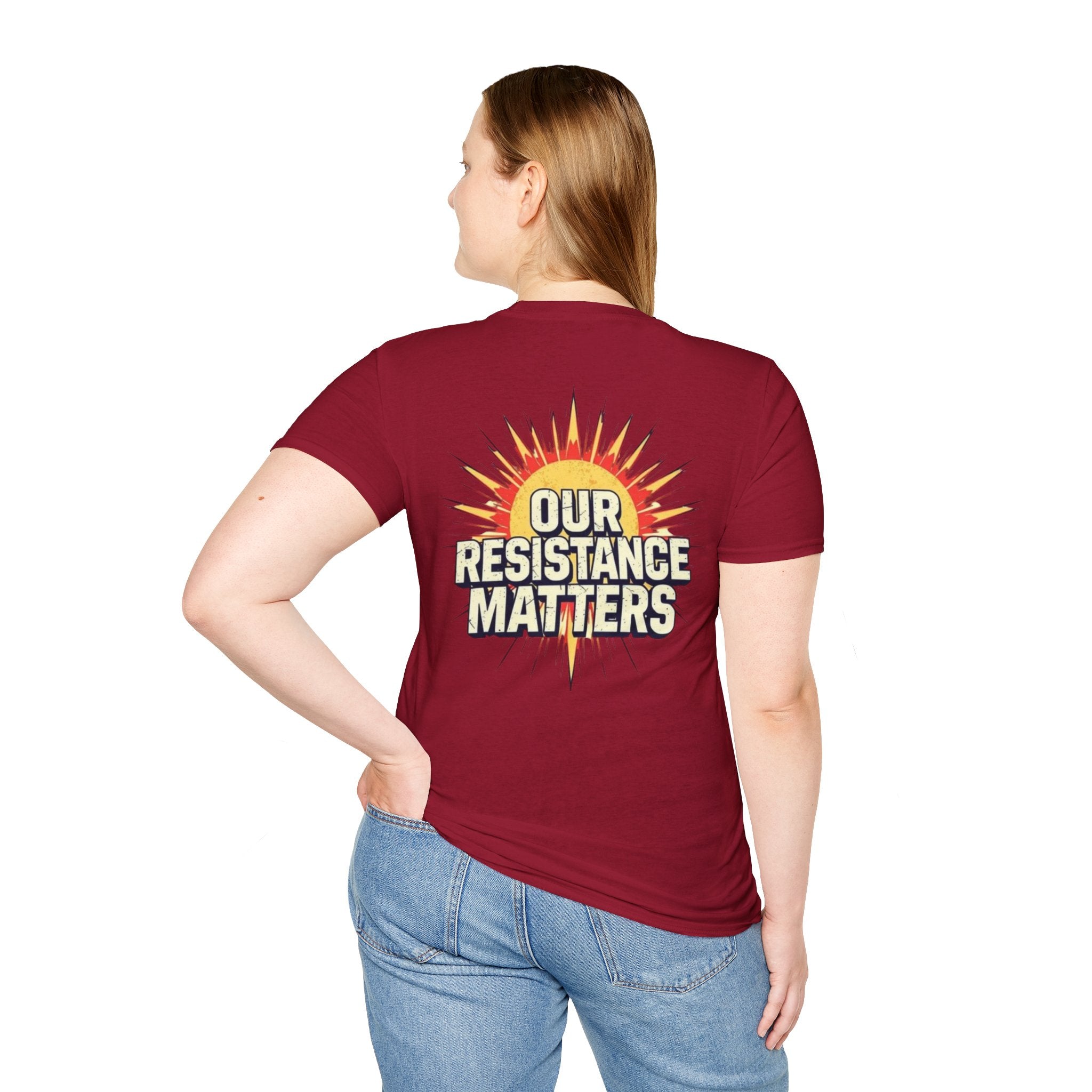 Empowering Statement Tee, Here and Now We Are Alive Our Resistance Matters
