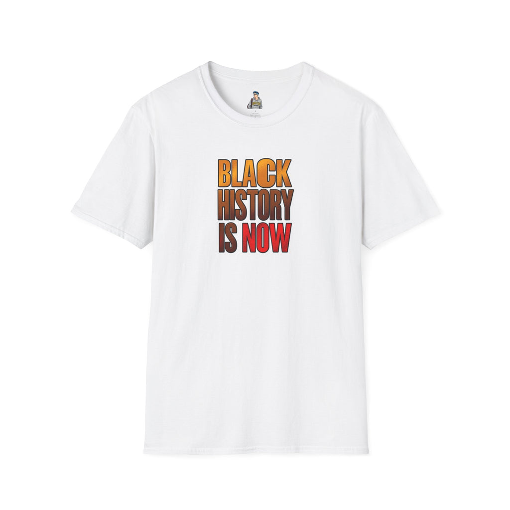 Unisex Softstyle T-Shirt - "Black History is Now" Inspirational Tee
