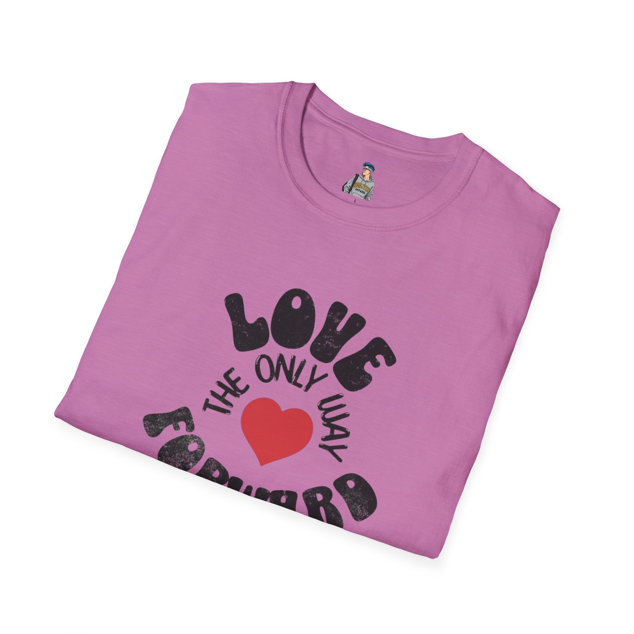 Love is the Only Way Forward Unisex Softstyle T-Shirt - Positive Vibes for Everyday Wear