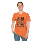 Queer History Is American — Graphic T-Shirt