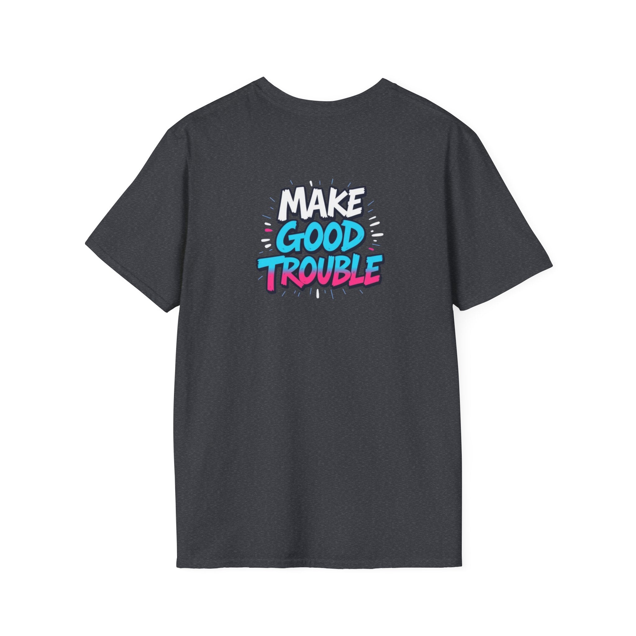 Make Good Trouble Trans Colors Graphic Unisex T-Shirt - Bold Statement Tee for Activists & Dreamers