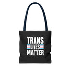 Trans Lives Matter Tote Bag