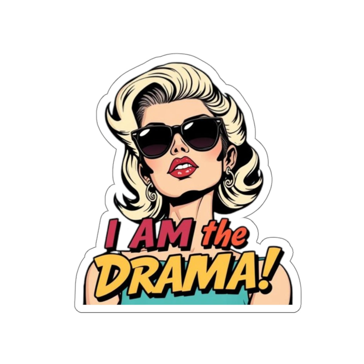 Die-Cut Stickers - I AM the Drama