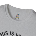 IDGAS What You Think T-Shirt