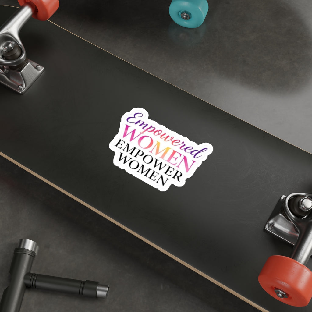 Die-Cut Stickers - Empowered Women Empower Women