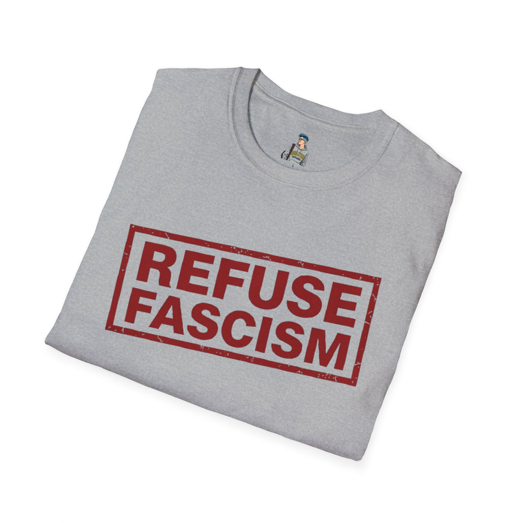 Refuse Fascism Tee — Political Protest Graphic T-Shirt