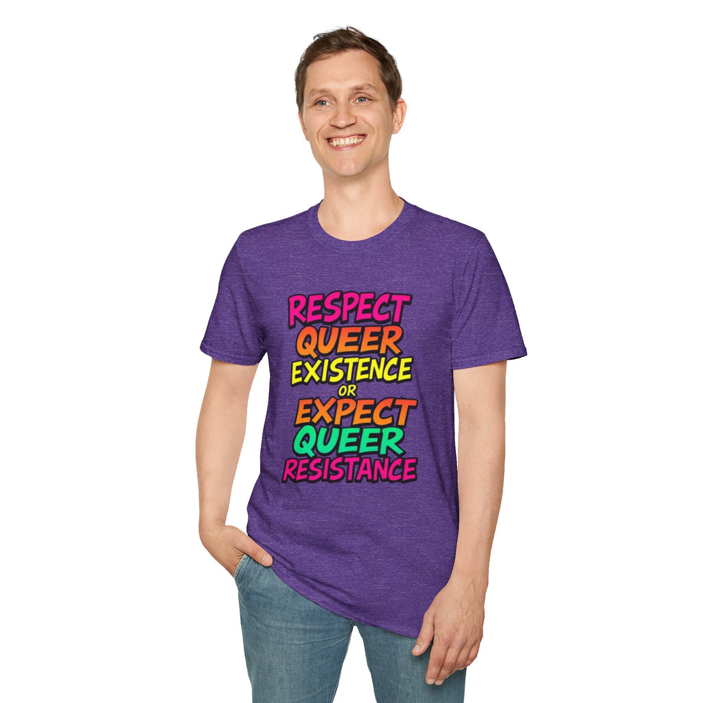 Respect Queer Existence or Expect Queer Resistance T-Shirt