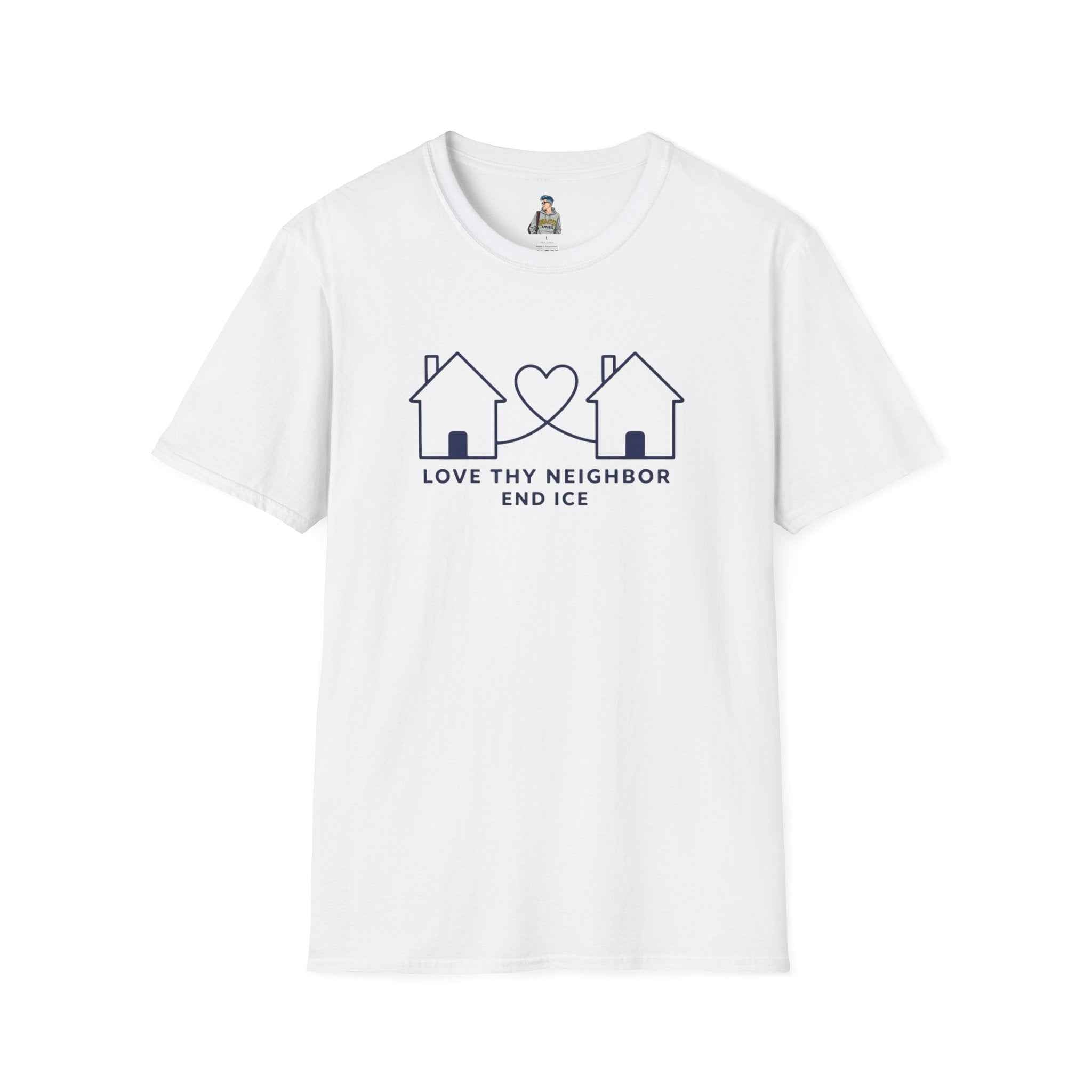 T-Shirt — "Love Thy Neighbor END ICE